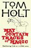 May Contain Traces Of Magic
