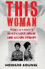 This Woman: Myra Hindley’s Prison Love Affair and Escape Attempt
