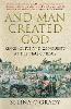 And Man Created God