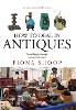 How To Deal In Antiques, 5th Edition