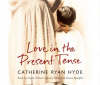 Love In The Present Tense