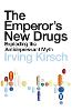 The Emperor's New Drugs