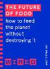 The Future of Food (WIRED guides)