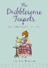 The Dribblesome Teapots and Other Incredible Stories