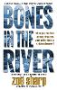 Bones In The River
