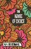 The Havoc of Choice