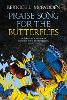 Praise Song For The Butterflies