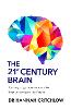 The 21st Century Brain