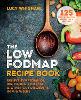 The Low-FODMAP Recipe Book