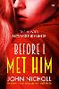 Before I Met Him