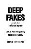Deep Fakes and the Infocalypse