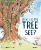 What Did the Tree See