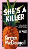 She's A Killer