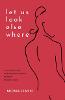 Let Us Look Elsewhere