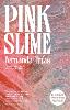 Pink Slime