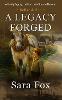 A Legacy Forged