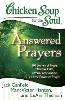 Chicken Soup for the Soul: Answered Prayers