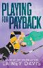 Playing for Payback