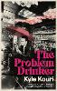 The Problem Drinker