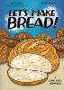Let's Make Bread!