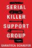 Serial Killer Support Group