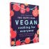The Happy Pear: Vegan Cooking for Everyone