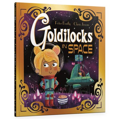 Futuristic Fairy Tales: Goldilocks in Space