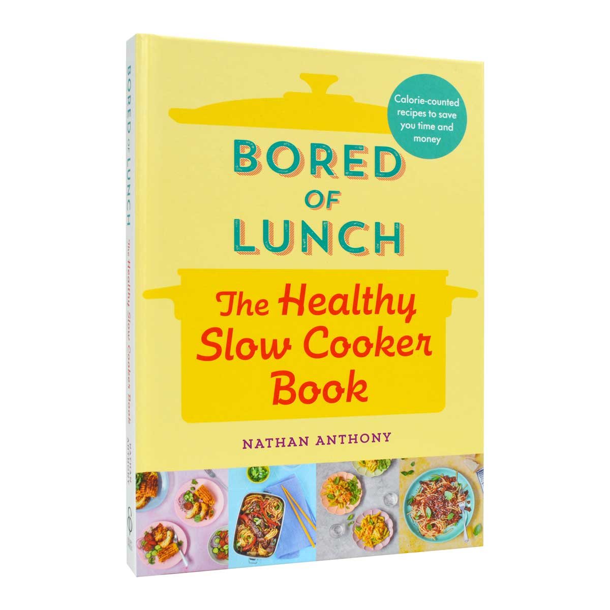 Bored of Lunch: The Healthy Slow Cooker Book