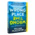 Wrong Place Wrong Time