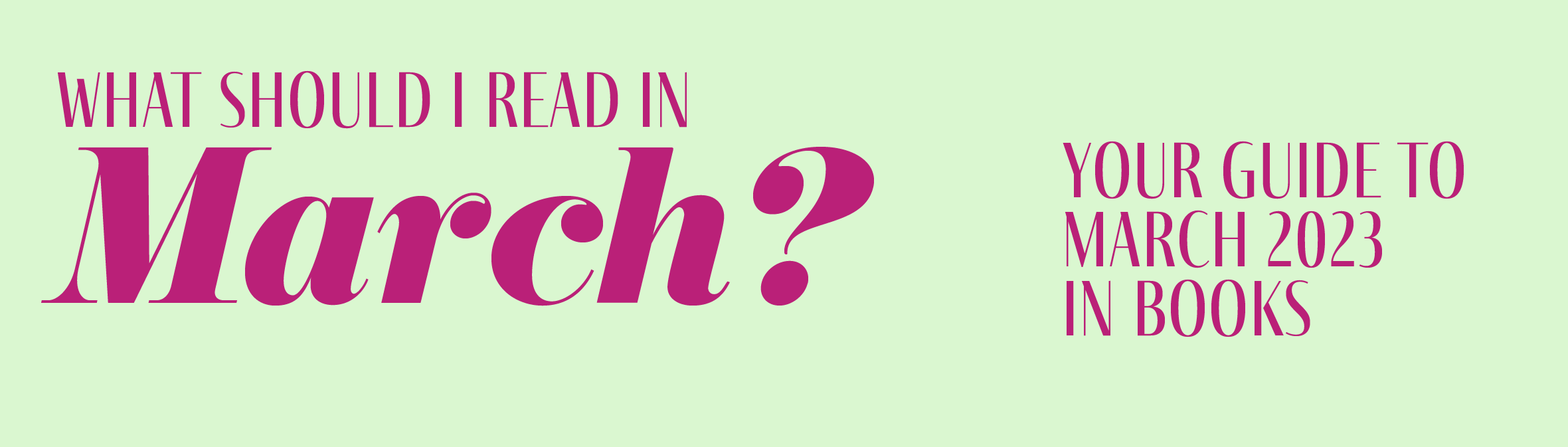 What should I read in March?