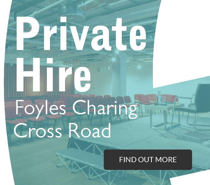 Private Hire at Foyles Charing Cross Road