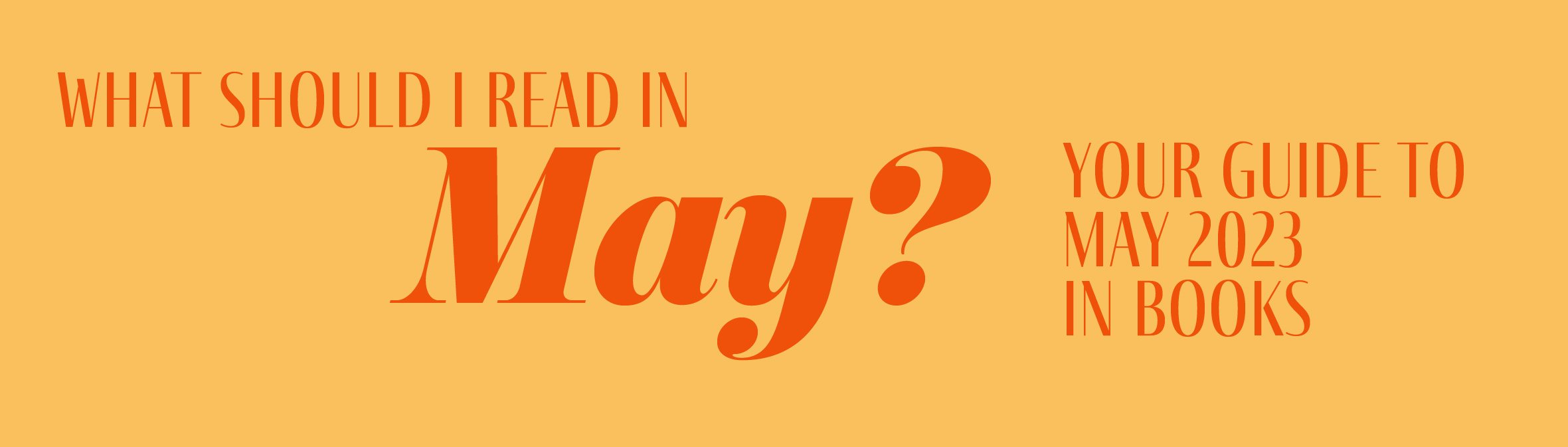 What should I read in May?