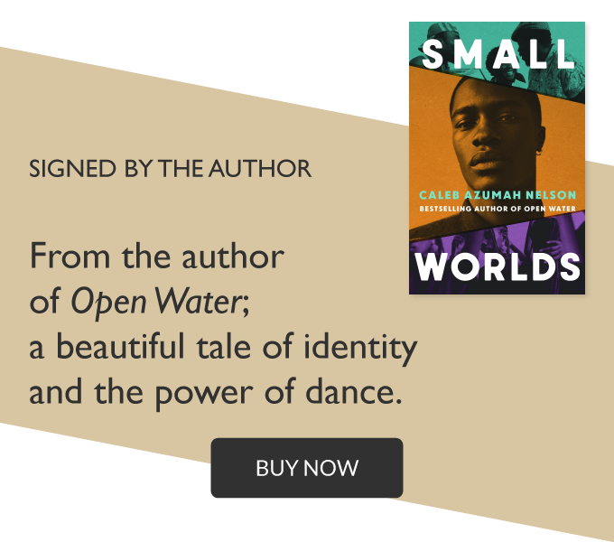 Small Worlds by Caleb Azumah Nelson