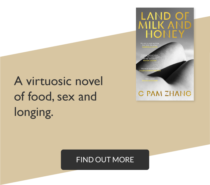 Land of Milk and Honey by C Pam Zhang