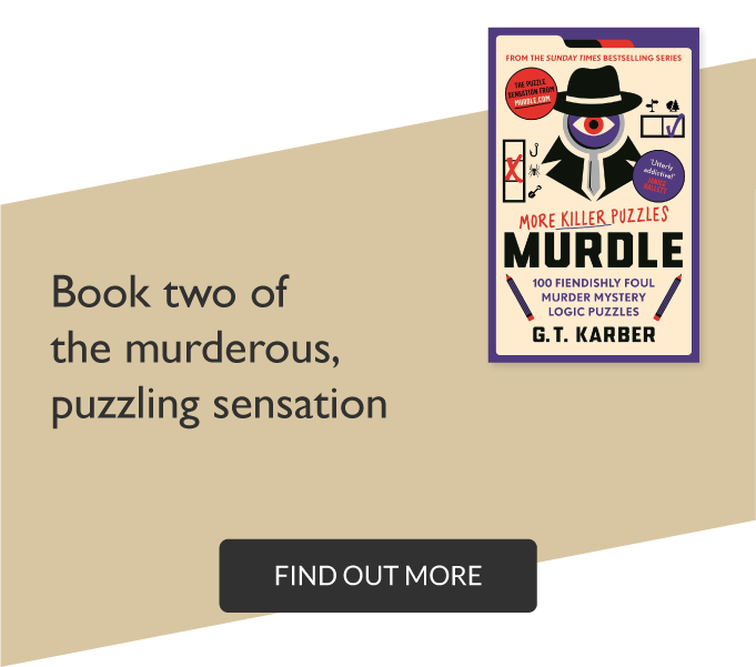 Murdle: More Killer Puzzles by G.T. Karber