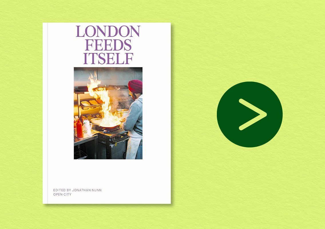London Feeds Itself ed. by Jonathan Nunn