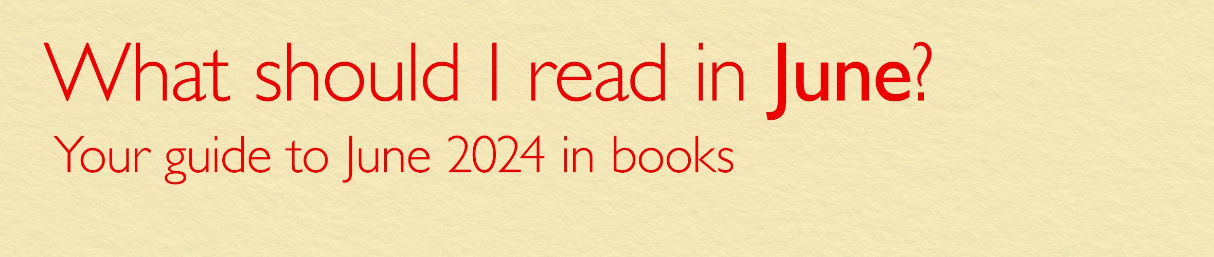 What Should I Read in June?