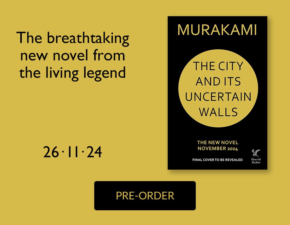 The City and Its Uncertain Walls by Haruki Murakami