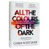 All the Colours of the Dark