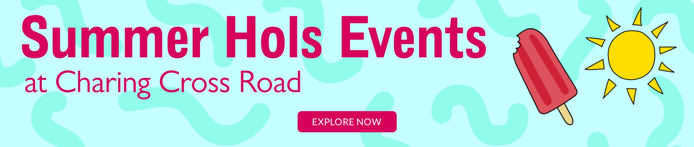 Summer Hols Events at Foyles Charing Cross Road