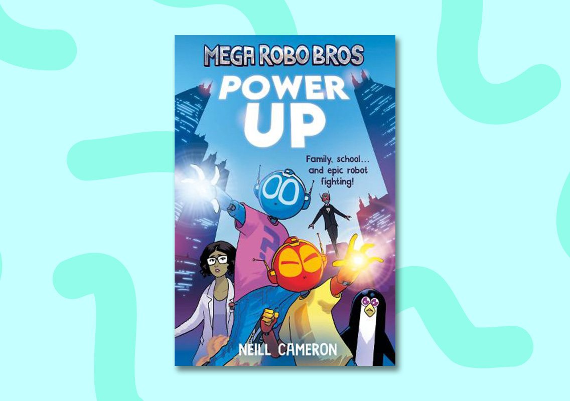 Mega Robo Bros 1: Power Up by Neill Cameron