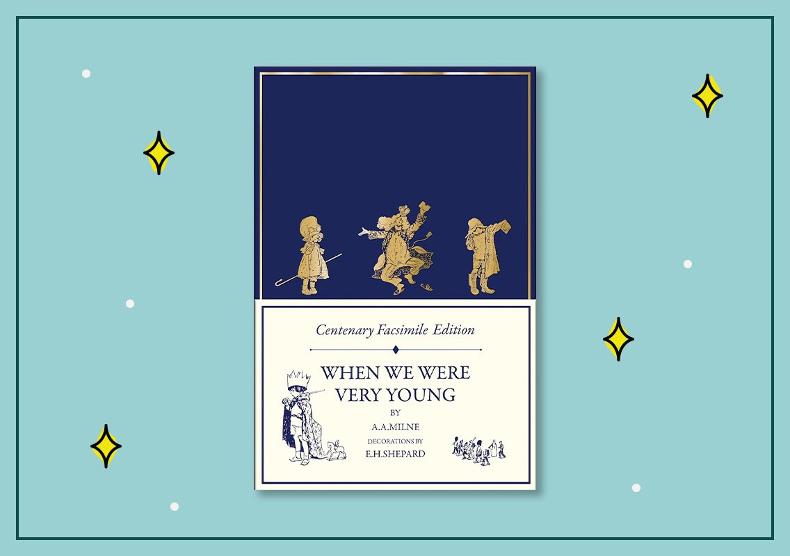 When We Were Very Young: Centenary Facsimile Edition