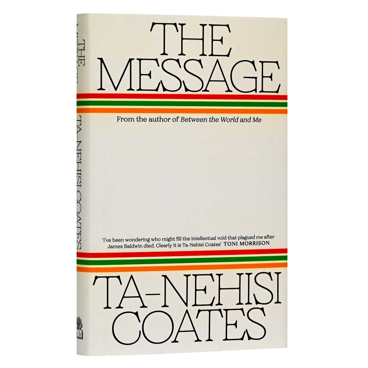The Message by Ta-Nehisi Coates | Foyles