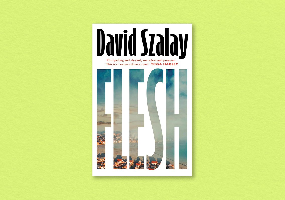 Flesh by David Szalay