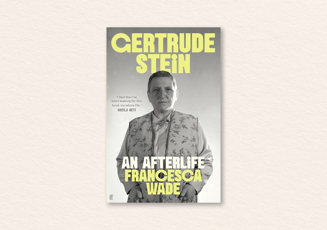 Gertrude Stein: An Afterlife by Francesca Wade