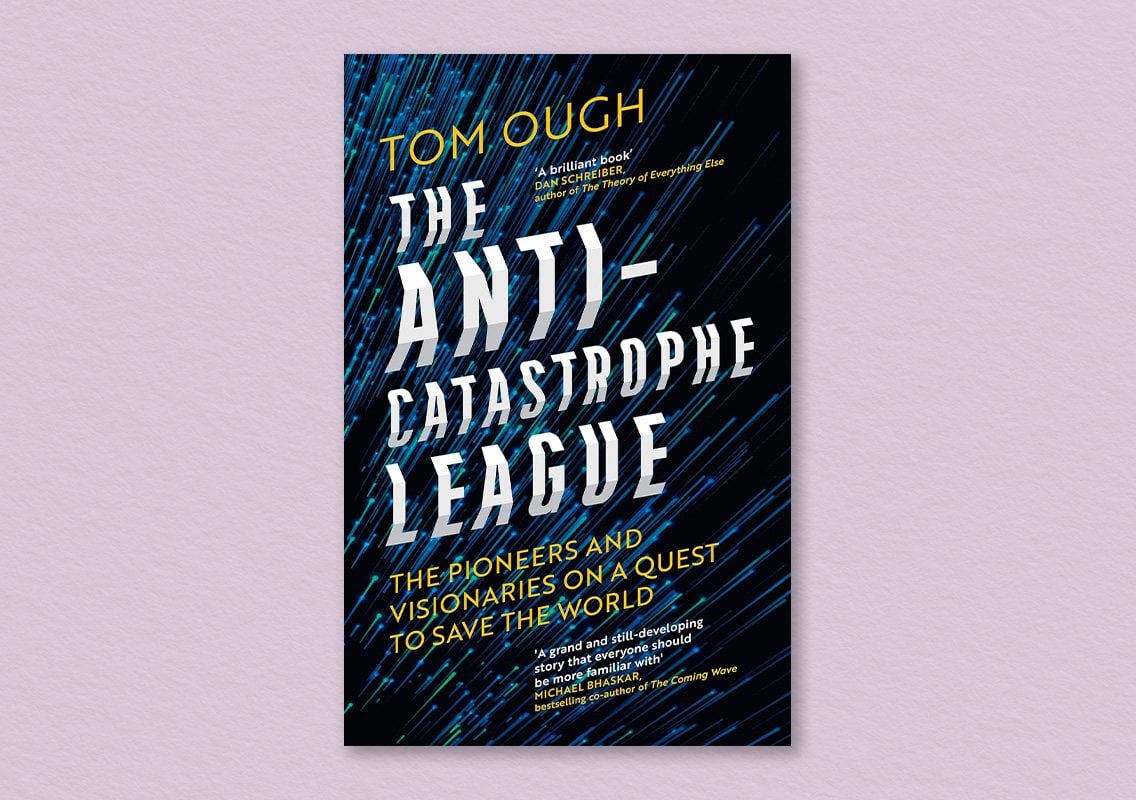 The Anti-Catastrophe League by Tom Ough