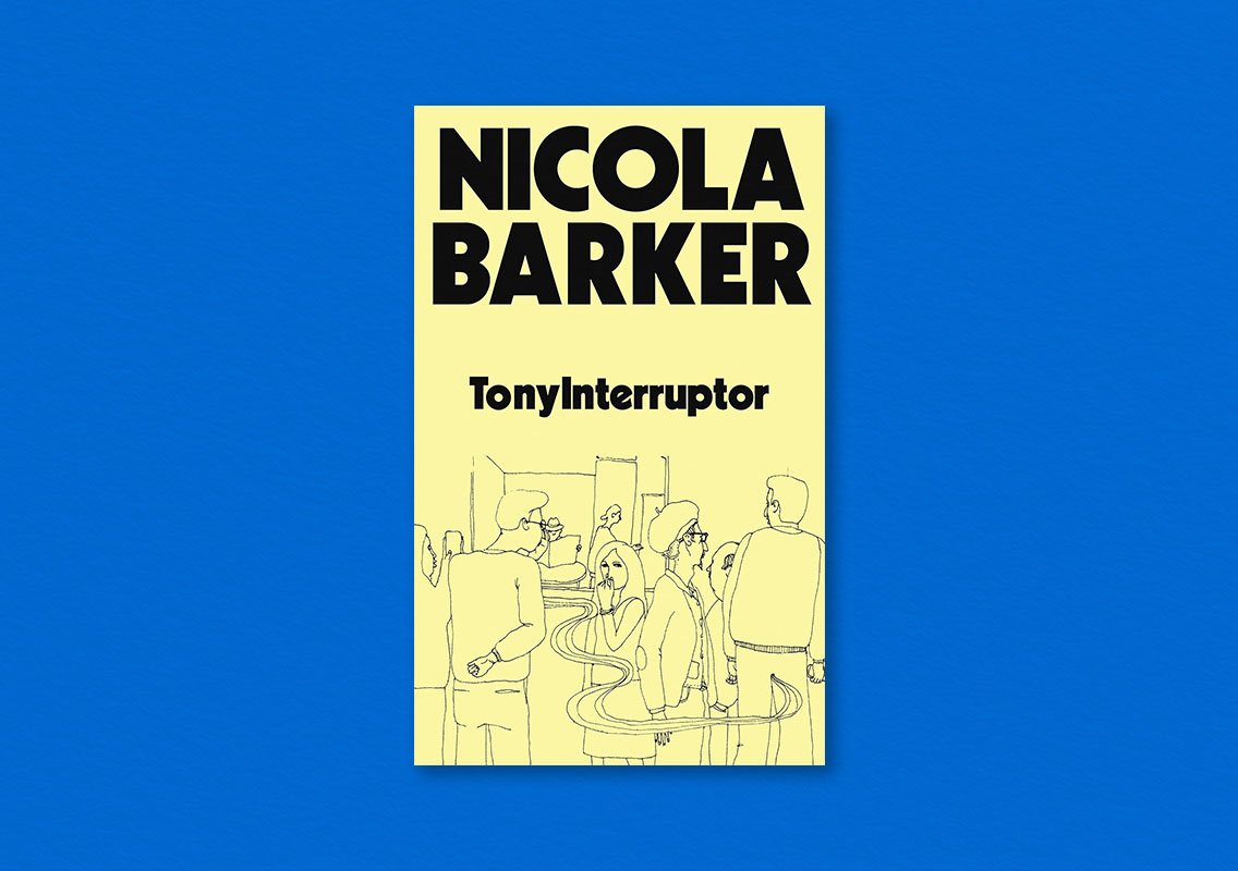 TonyInterruptor by Nicola Barker
