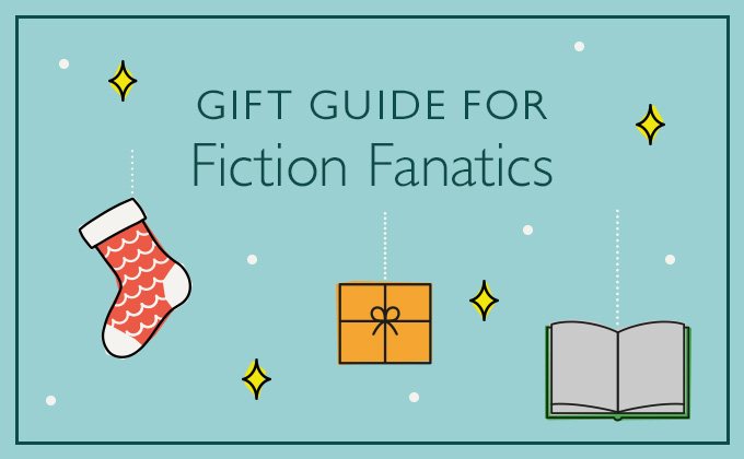 Gift Guide for Fiction Fanatics