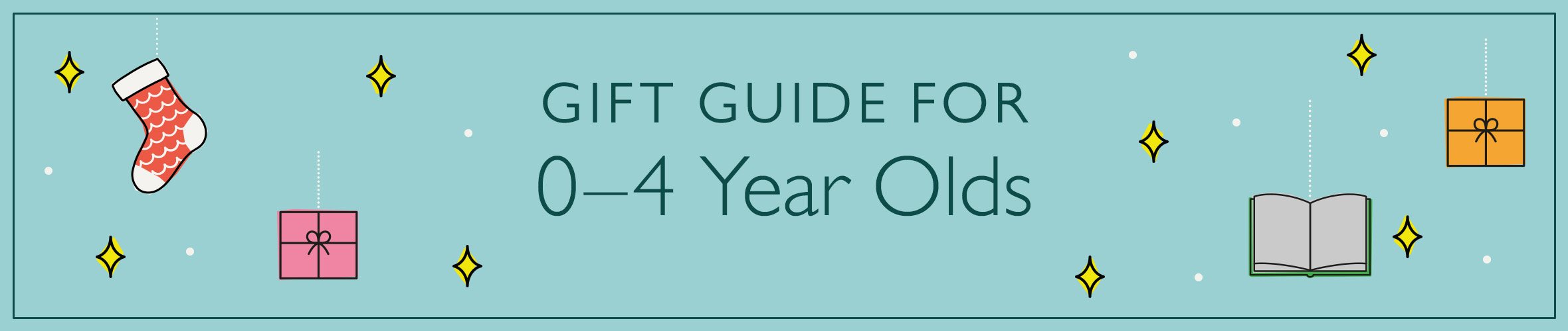 Gift Guide for 0-4 Year Olds