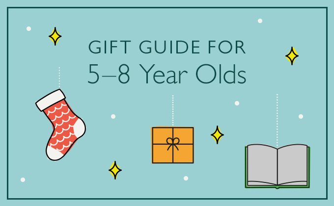 Gift Guide for 5-8 Year Olds